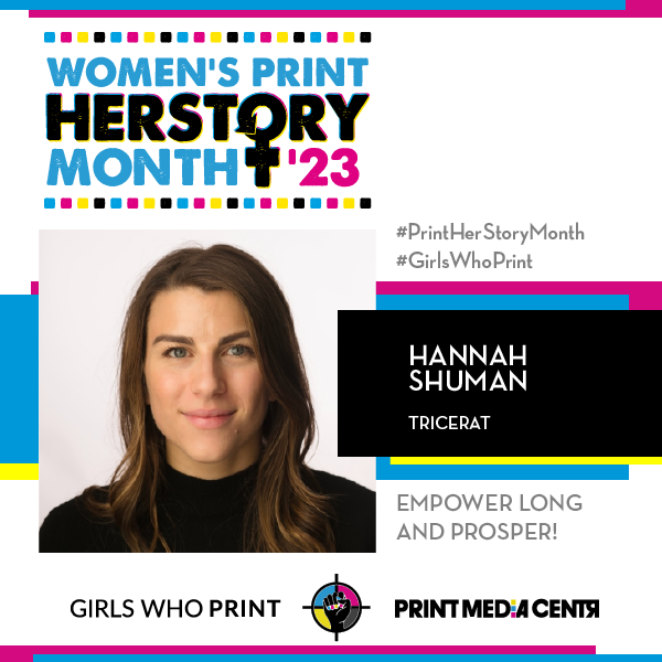 Women's Print HERstory Month Girls Who Print