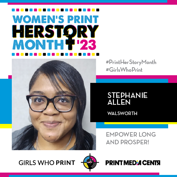 Women's Print HERstory Month Girls Who Print