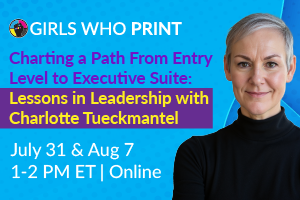 charting a career path charlotte tueckmantel lessons in leadership, lessons in leadership for women, girls who print, women in print