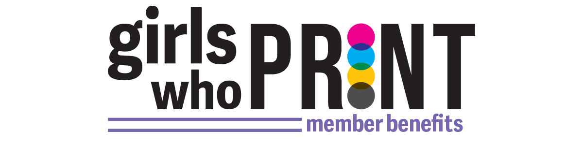 girls who print member benefits, Girls Who Print Organization Women in Print Membership Organization for women in print, member benefits,